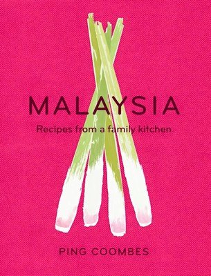 Malaysia - Recipes from a Family Kitchen - Click Image to Close